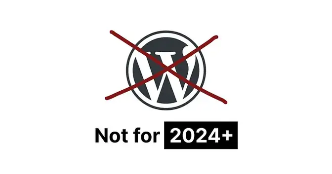 STOP using WordPress in 2024